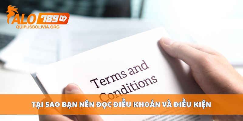 Tại sao bạn nên đọc điều khoản và điều kiện