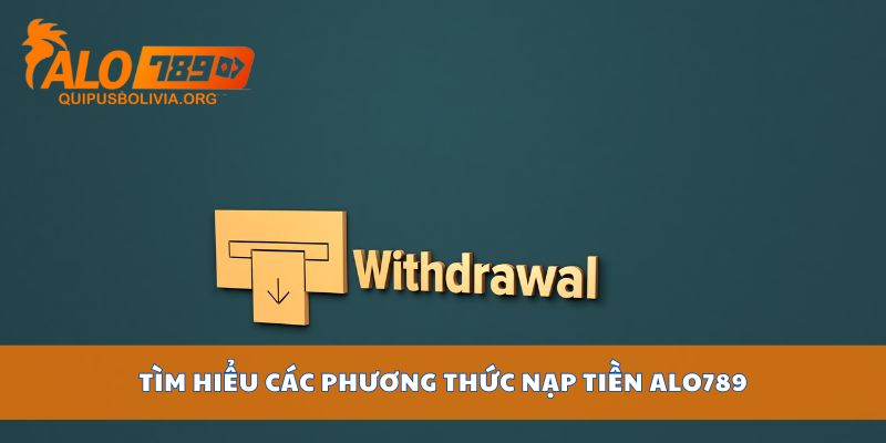 Tìm hiểu về điều kiện rút tiền ALO789