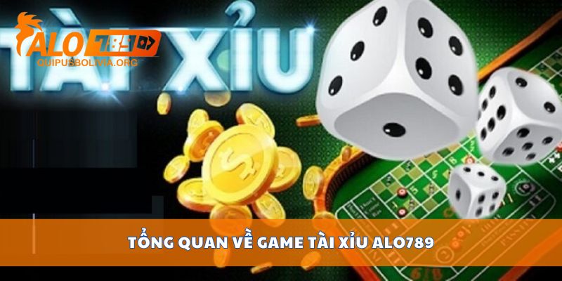 Tổng quan về game tài xỉu ALO789